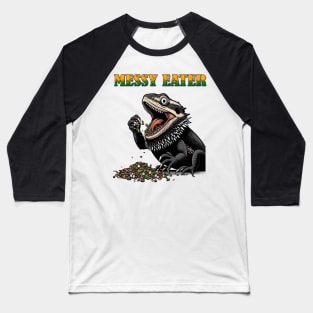 Bearded Dragon Messy Eater Iguana Reptile Pet Baseball T-Shirt